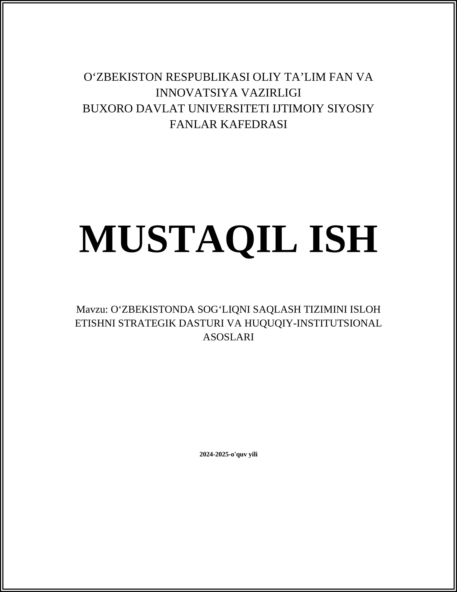 OʻZBEKISTONDA SOGʻLIQNI SAQLASH TIZIMINI ISLOH ETISHNI STRATEGIK DASTURI VA HUQUQIY-INSTITUTSIONAL ASOSLARI