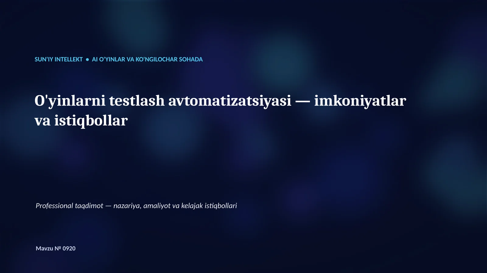 SUN'IY INTELLEKT • AI O'YINLAR VA KO'NGILOCHAR SOHADA