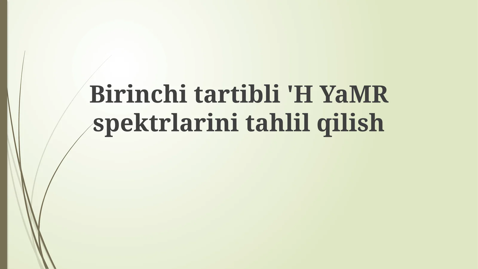 Birinchitartibli'HYaMRspektrlarinitahlilqilish