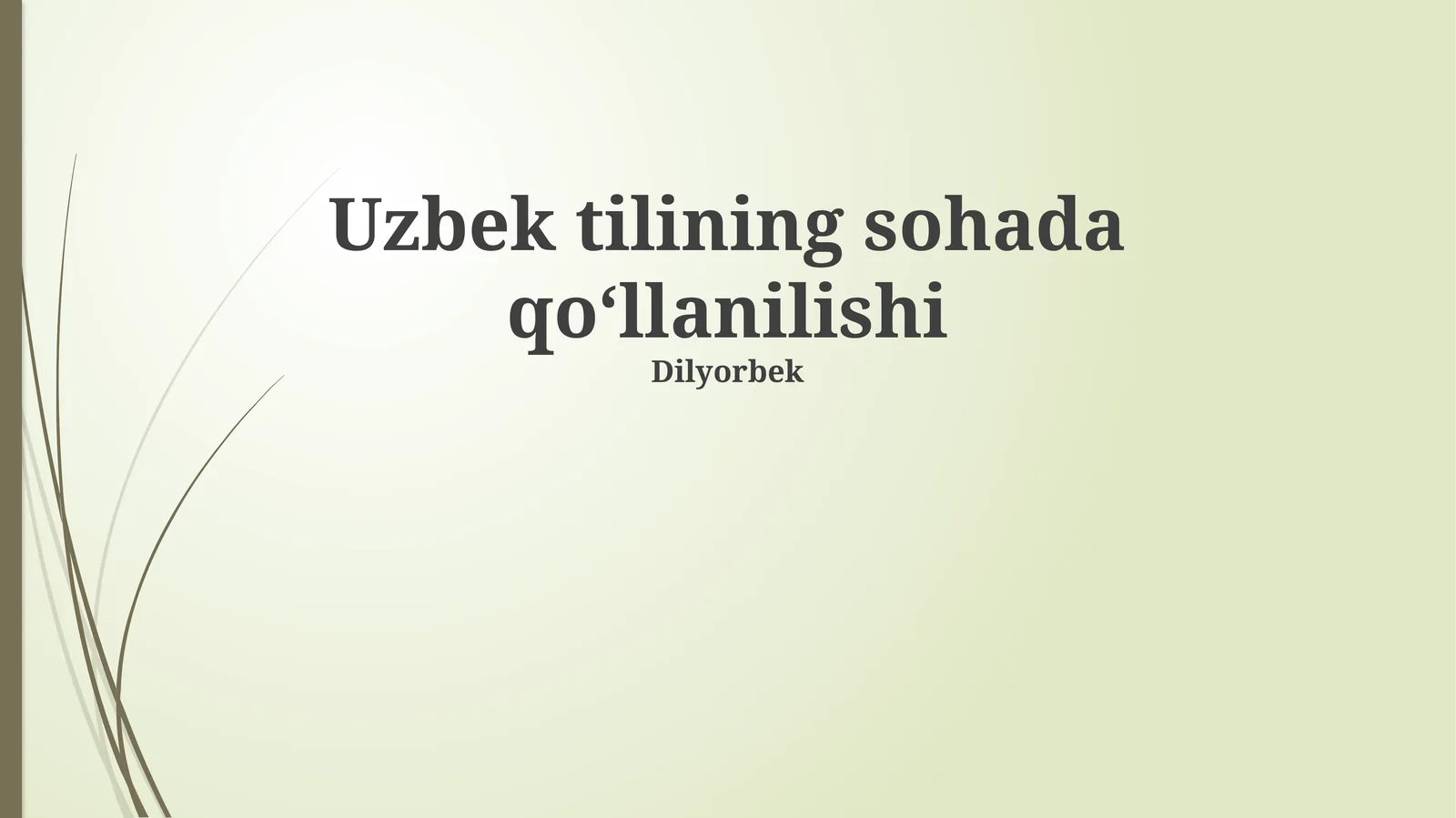 O'zbek tilining sohada qoʻllanilishi