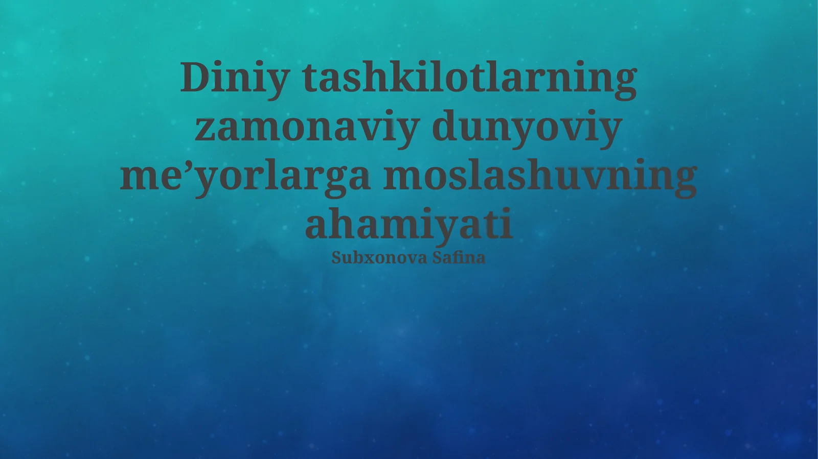 Diniy tashkilotlarning zamonaviy dunyoviy meʼyorlarga moslashuvning ahamiyati