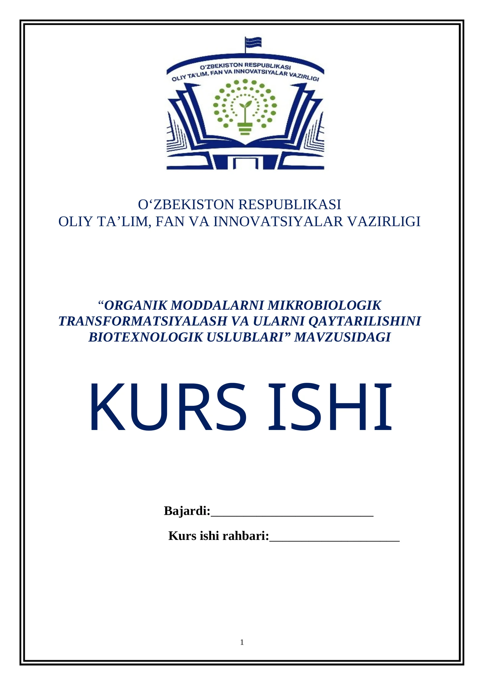 ORGANIK MODDALARNI MIKROBIOLOGIK TRANSFORMATSIYALASH VA ULARNI QAYTARILISHINI BIOTEXNOLOGIK USLUBLARI
