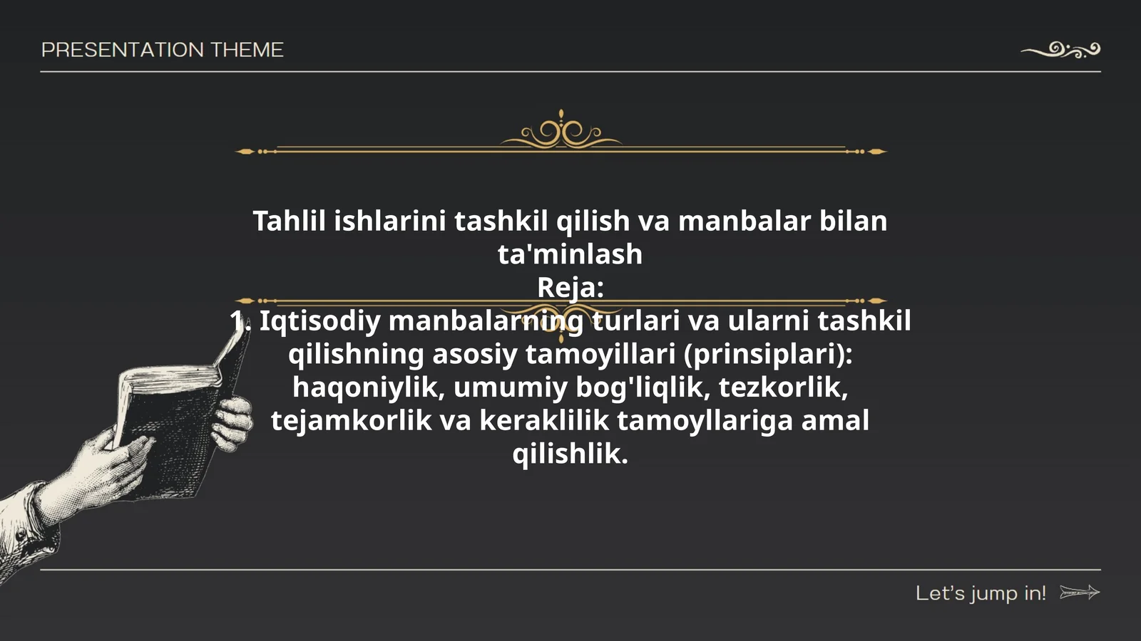 Tahlil ishlarini tashkil qilish va manbalar bilan ta'minlash