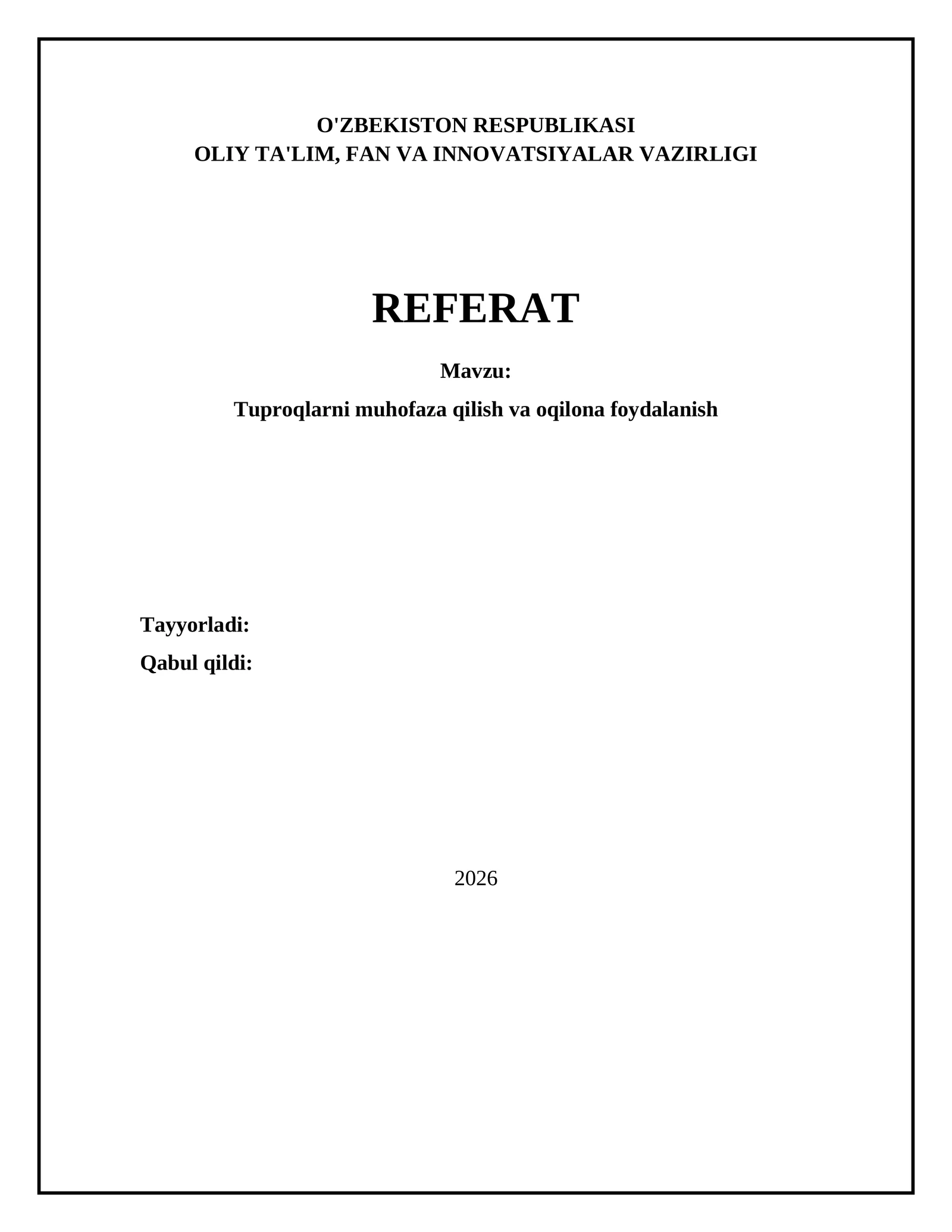 Tuproqlarni muhofaza qilish va oqilona foydalanish