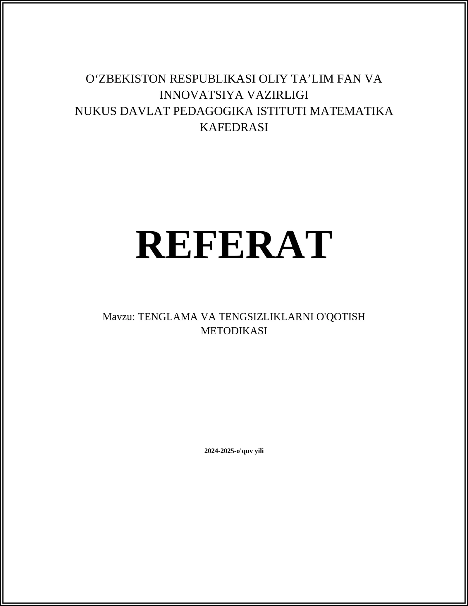 TENGLAMA VA TENGSIZLIKLARNI O'QOTISH METODIKASI