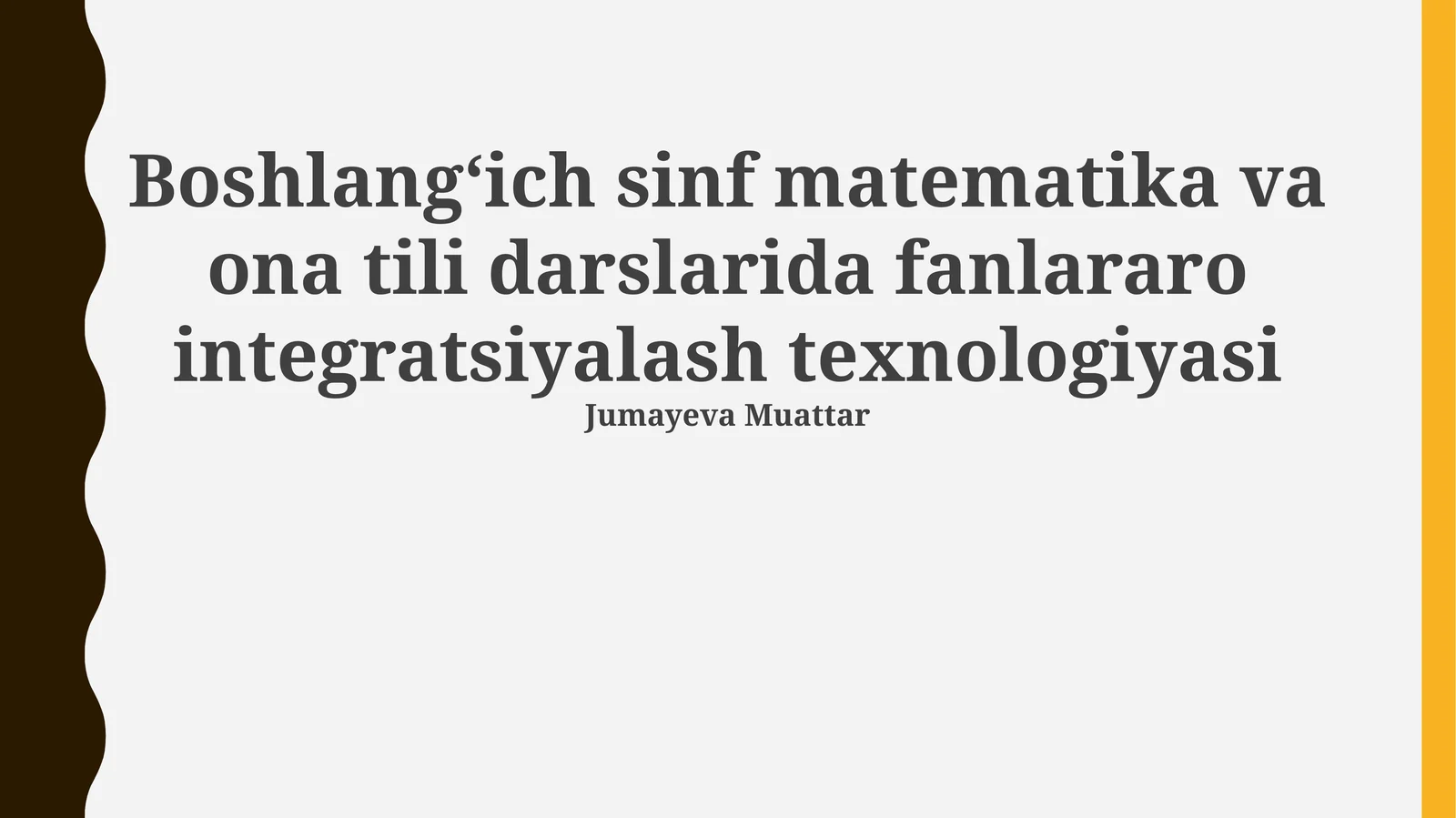 Boshlangʻich sinf matematika va ona tili darslarida fanlararo integratsiyalash texnologiyasi