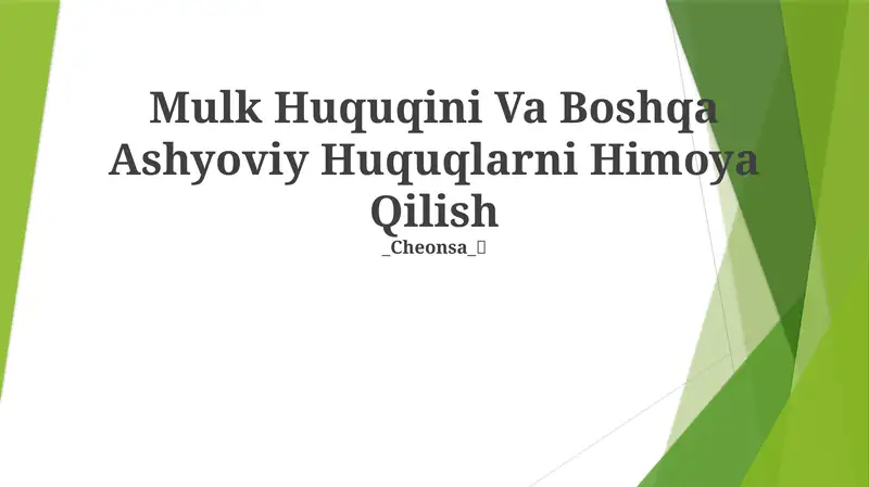 Mulk Huquqini Va Boshqa Ashyoviy Huquqlarni Himoya Qilish