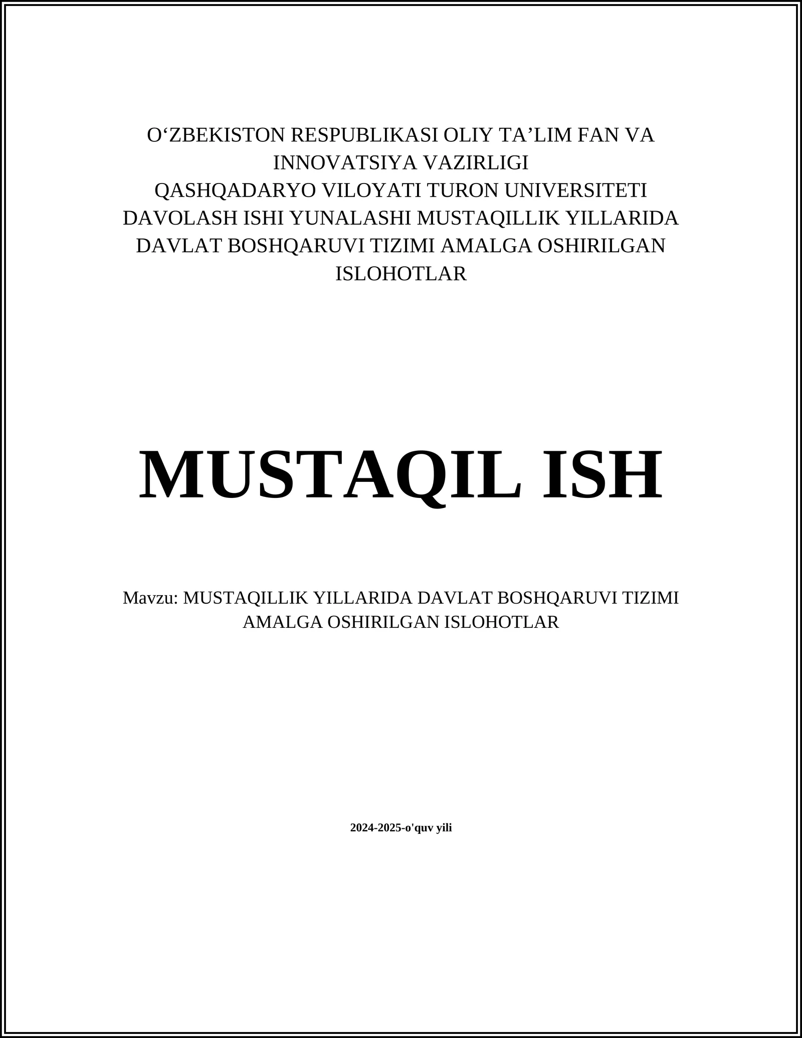 MUSTAQILLIK YILLARIDA DAVLAT BOSHQARUVI TIZIMI AMALGA OSHIRILGAN ISLOHOTLAR