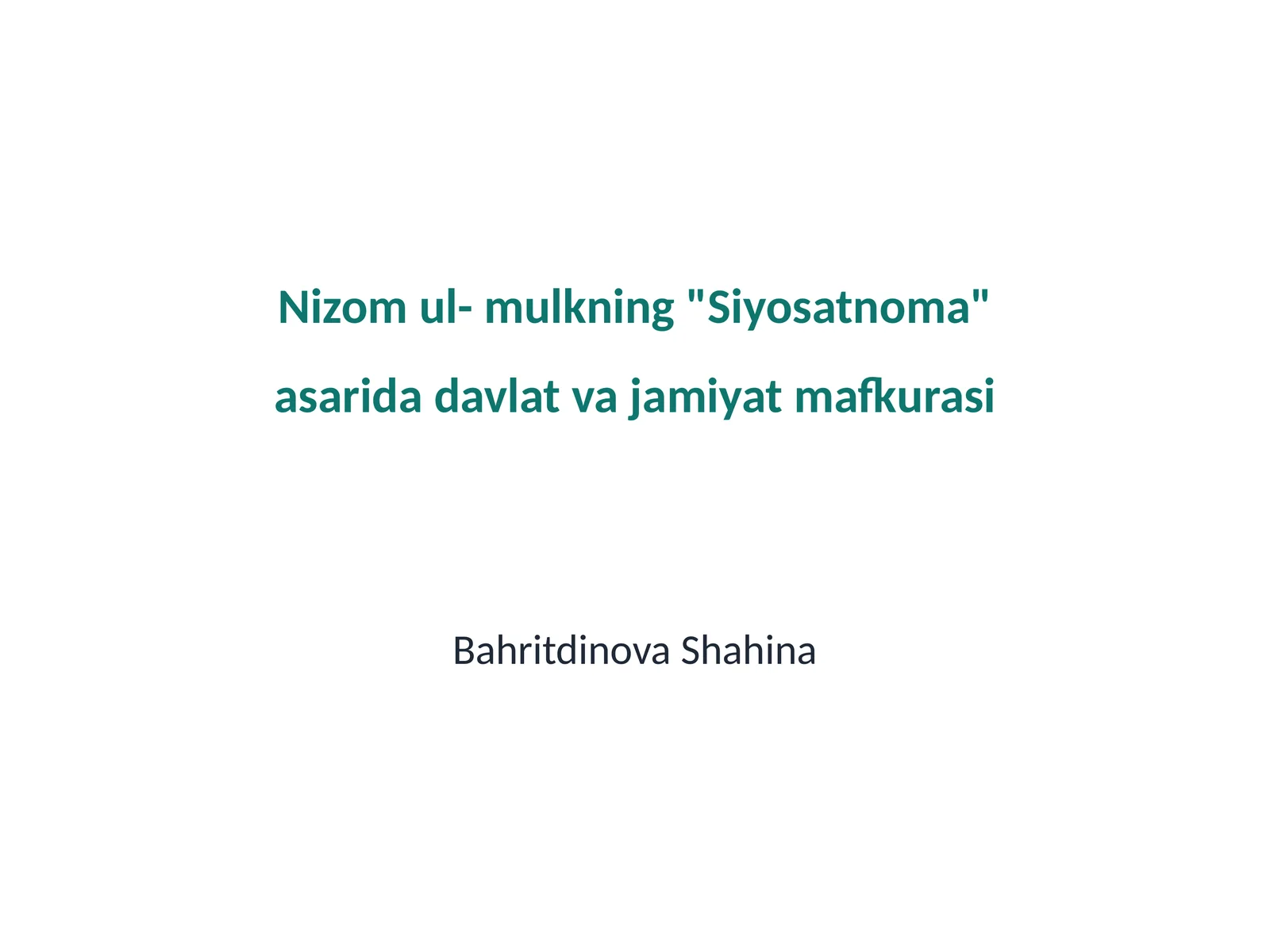 Nizom ul- mulkning "Siyosatnoma" asarida davlat va jamiyat mafkurasi