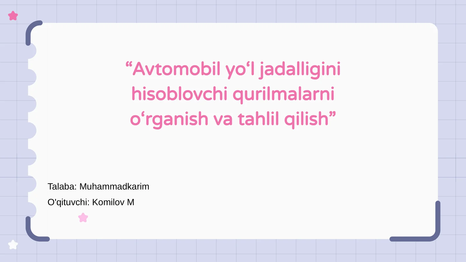 Avtomobil yo‘l jadalligini hisoblovchi qurilmalarni o‘rganish va tahlil qilish