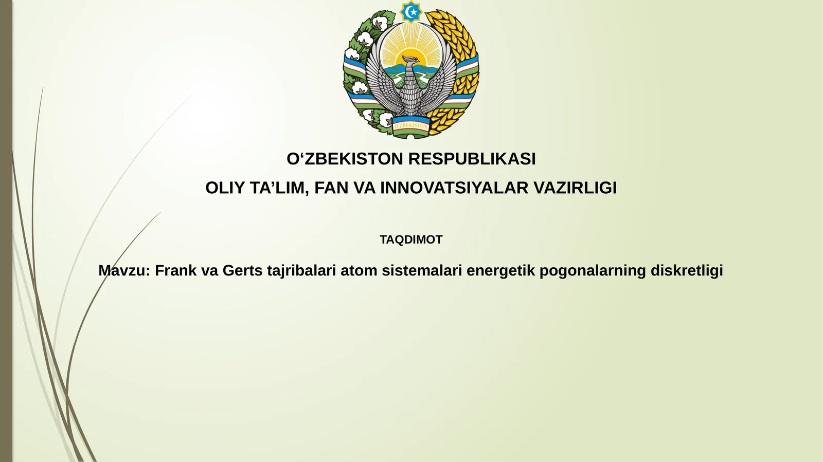 Frank va Gertstajribalariatomsistemalarienergetikpogonalarningdiskretligi