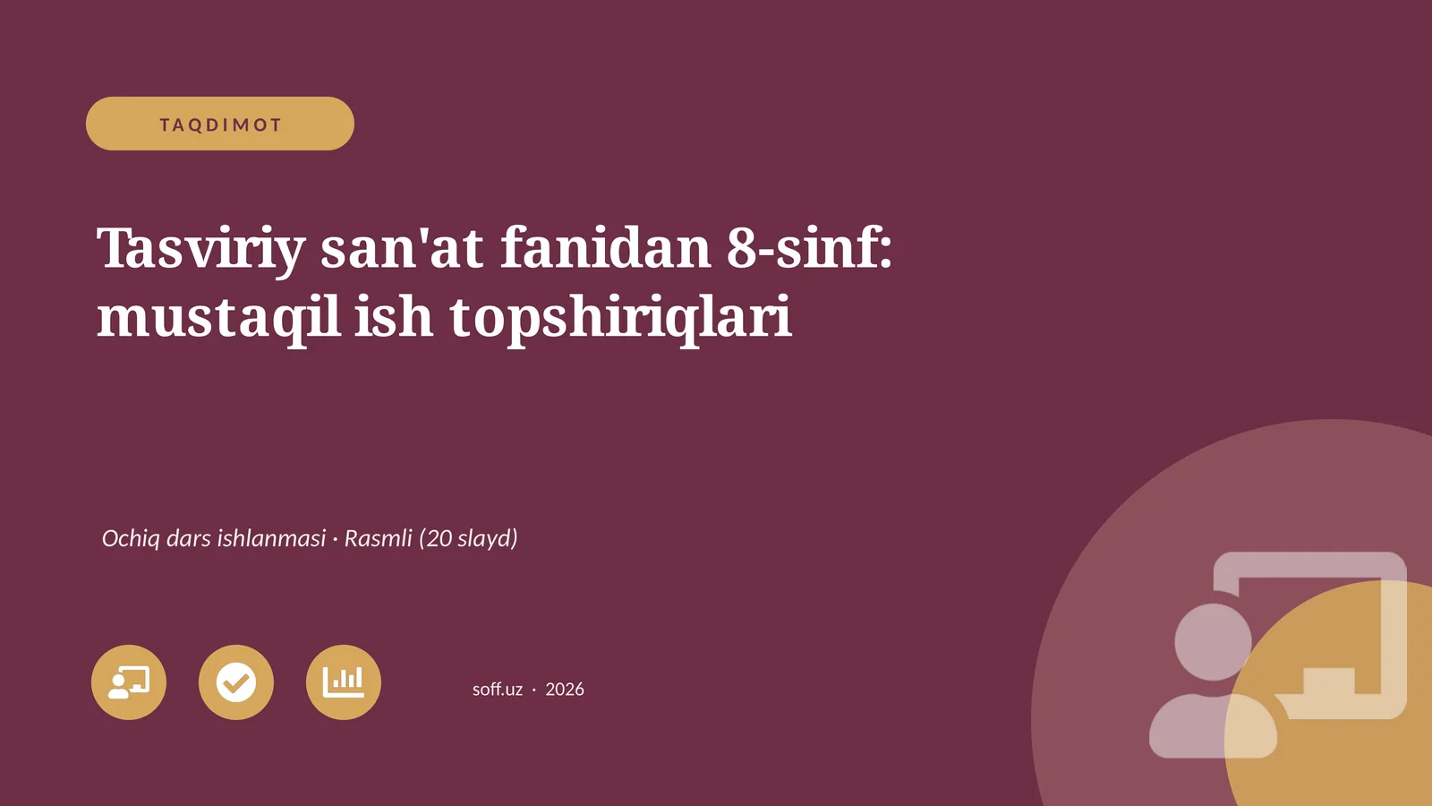 Tasviriy san'at fanidan 8-sinf: mustaqil ish topshiriqlari