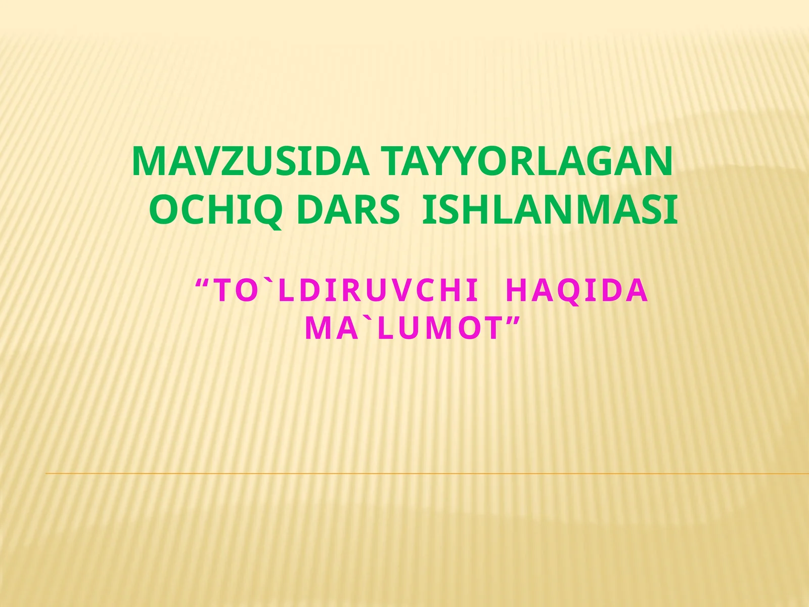 To'ldiruvchi Haqida Ma'lumot