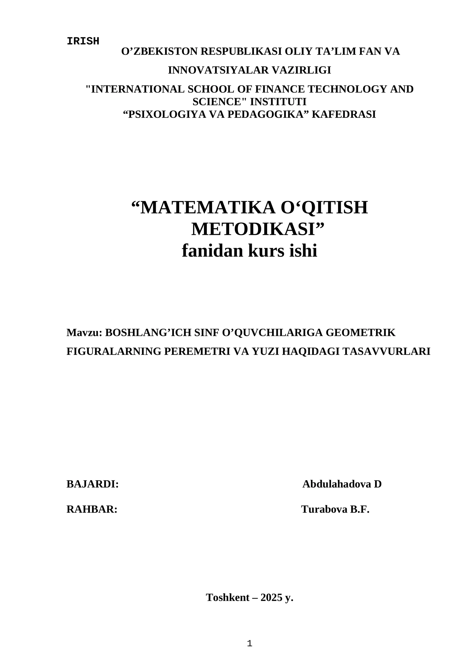 BOSHLANG’ICH SINF O’QUVCHILARIGA GEOMETRIK FIGURALARNING PEREMETRI VA YUZI HAQIDAGI TASAVVURLARI. KURS ISHI