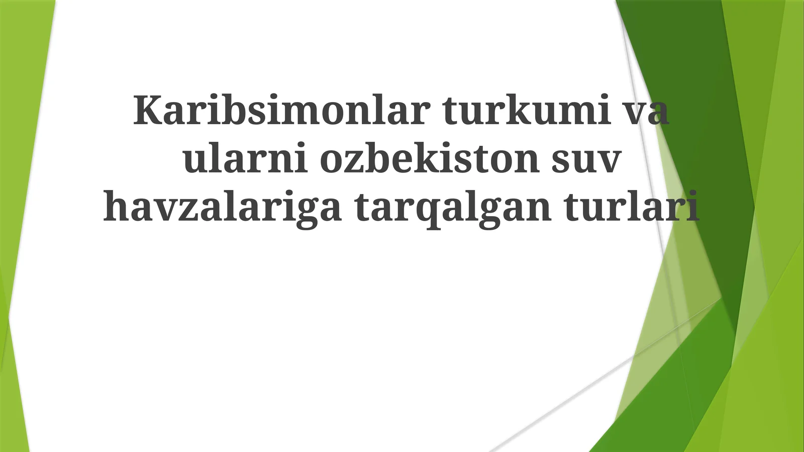 Karibsimonlarturkumivaularniozbekistonsuvhavzalarigatarqalganturlari