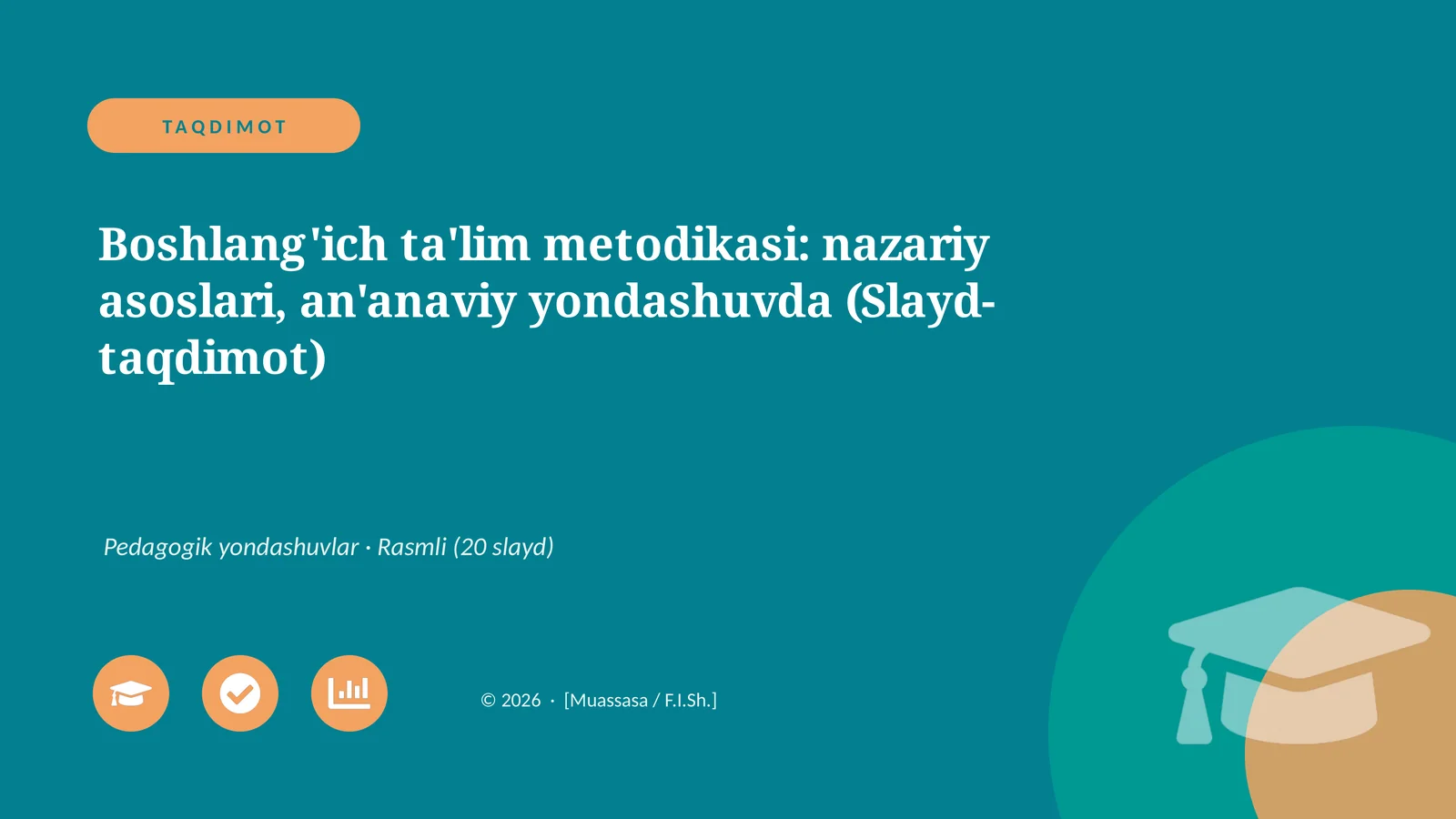 Boshlang'ich ta'lim metodikasi: nazariy asoslari, an'anaviy yondashuvda (Slayd-taqdimot)