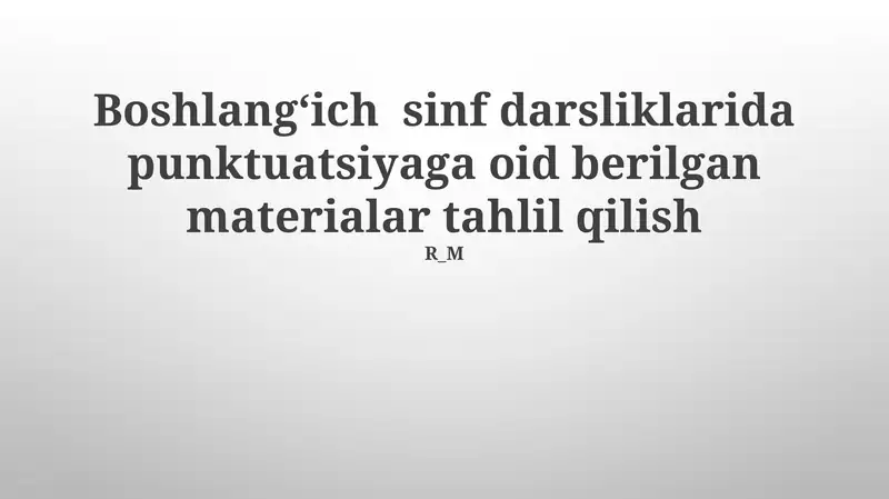 Punktuatsiyaga oid materiallar tahlil qilish