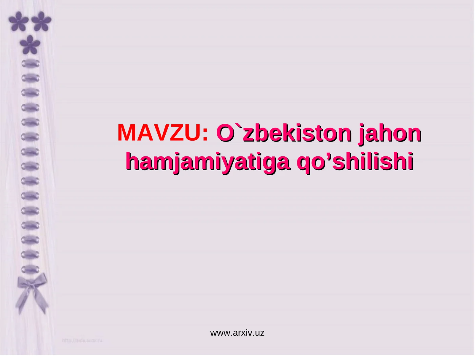 O`zbekiston jahon hamjamiyatiga qo’shilishi