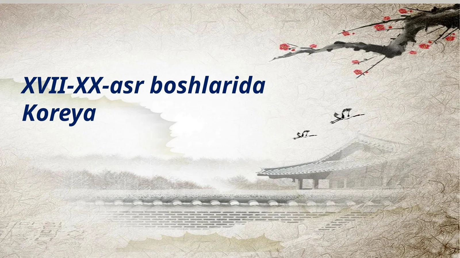 XVII-XX-asr boshlarida Koreya