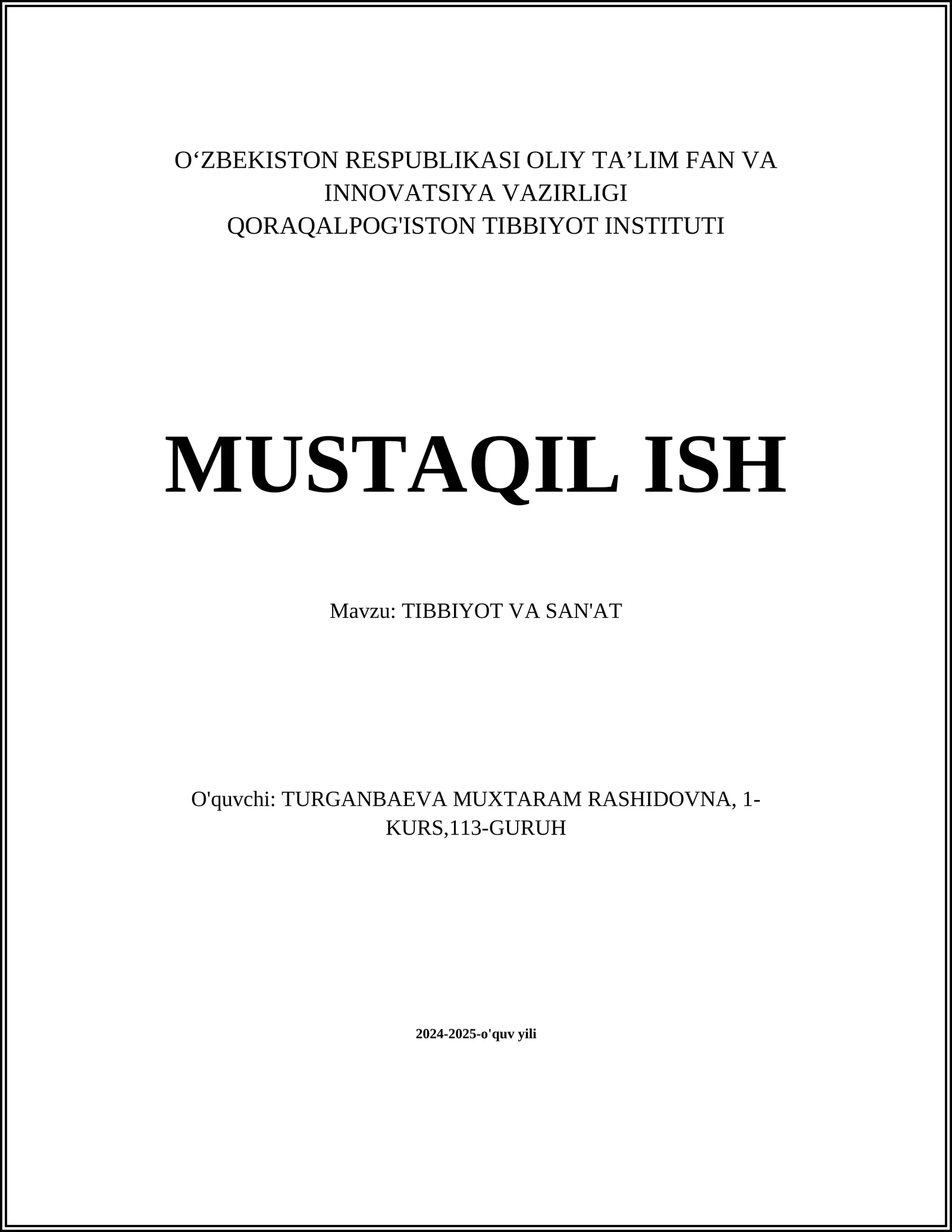 MUSTAQIL ISH Mavzu: TIBBIYOT VA SAN'AT