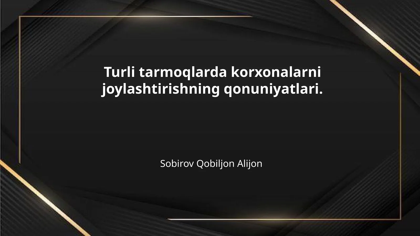Turli tarmoqlarda korxonalarni joylashtirishning qonuniyatlari.