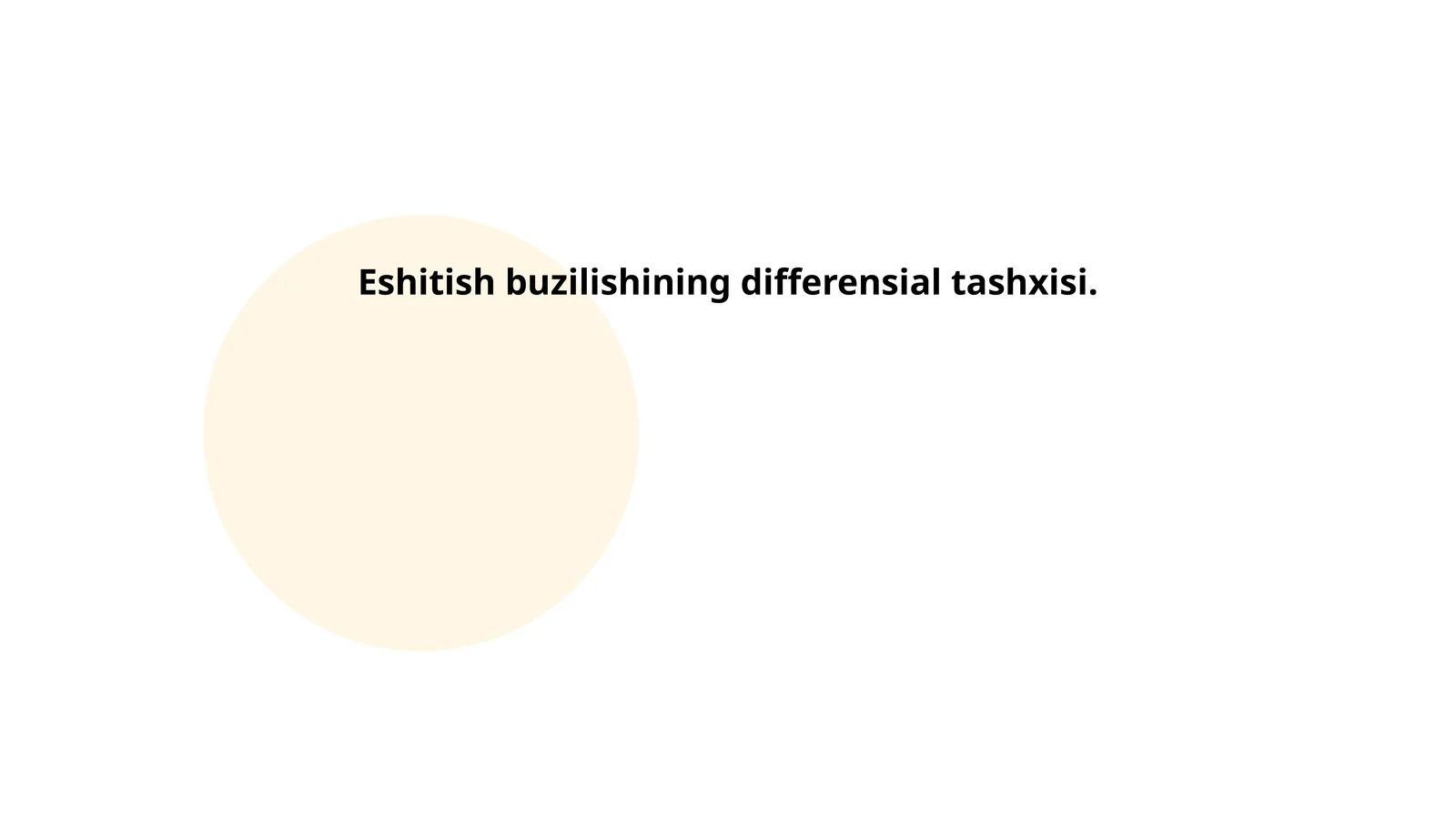Eshitish buzilishining differensial tashxisi