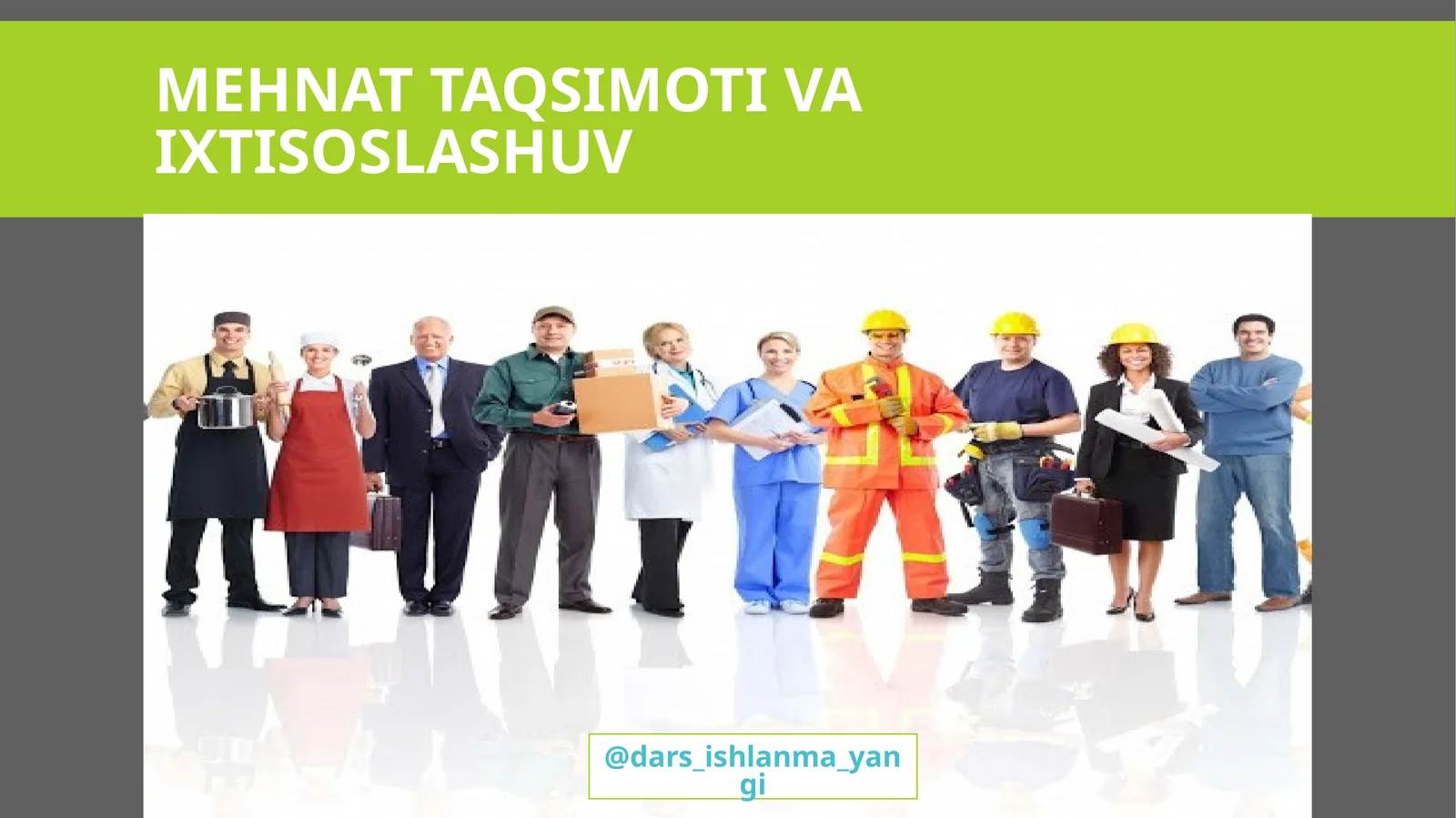 MEHNAT TAQSIMOTI VA IXTISOSLASHUV