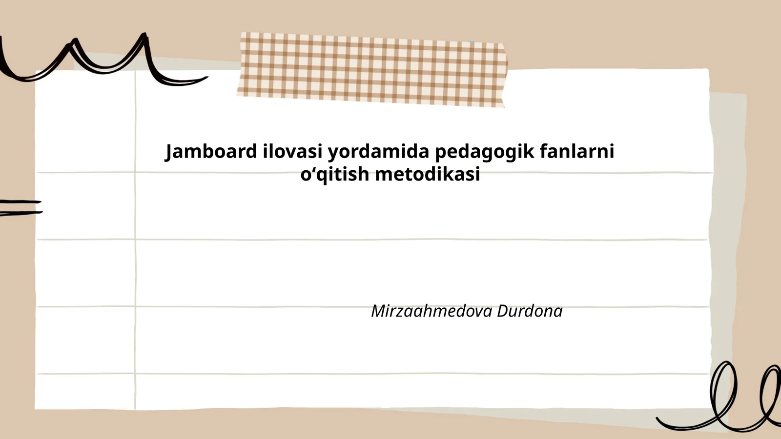 Jamboard ilovasi yordamida pedagogik fanlarni oʻqitish metodikasi