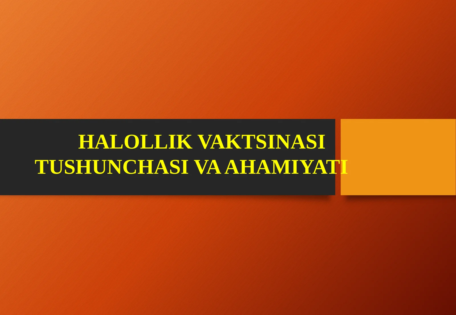 HALOLLIK VAKTSINASI TUSHUNCHASI VA AHAMIYATI