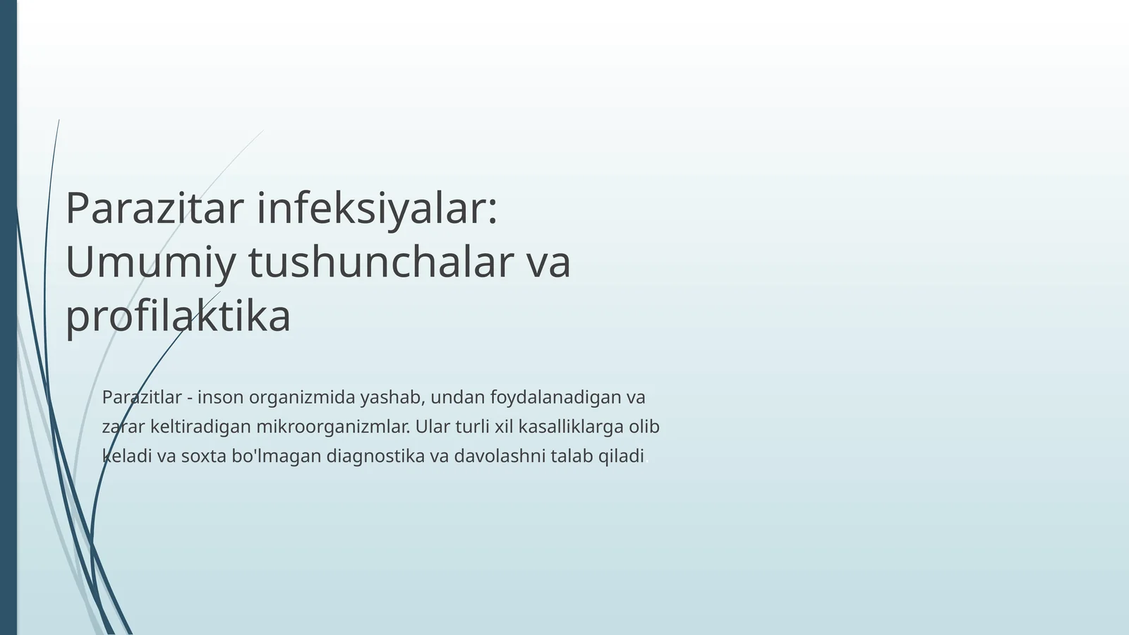 Parazitar infeksiyalar haqida tushuncha. Umumiy malumotlar va profilaktikasi