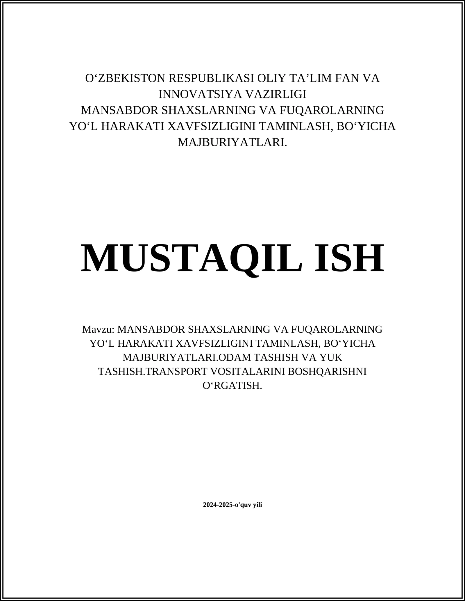 MANSABDOR SHAXSLARNING VA FUQAROLARNING YOʻL HARAKATI XAVFSIZLIGINI TAMINLASH, BOʻYICHA MAJBURIYATLARI