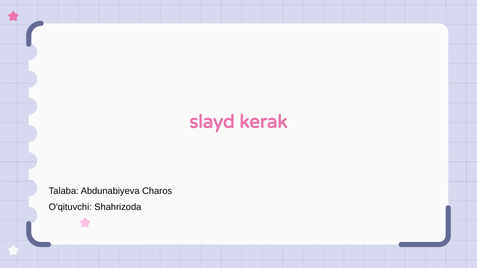 Slayd Kerakmi