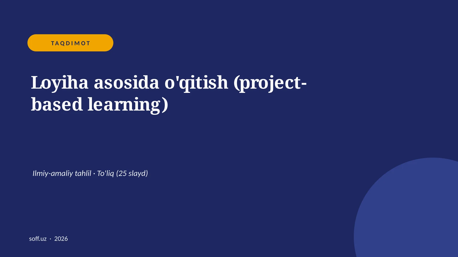 Loyiha asosida o'qitish (project-based learning)