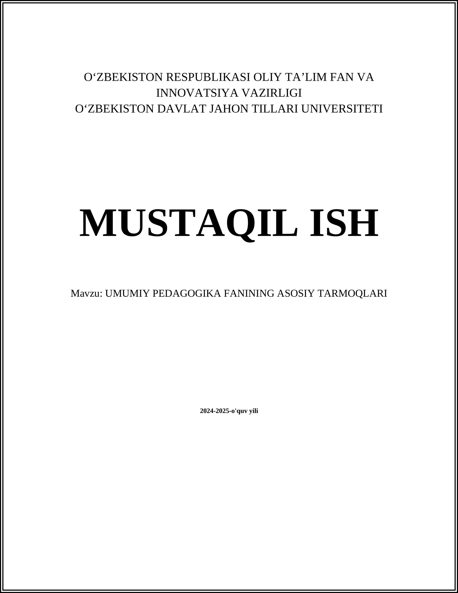 UMUMIY PEDAGOGIKA FANINING ASOSIY TARMOQLARI