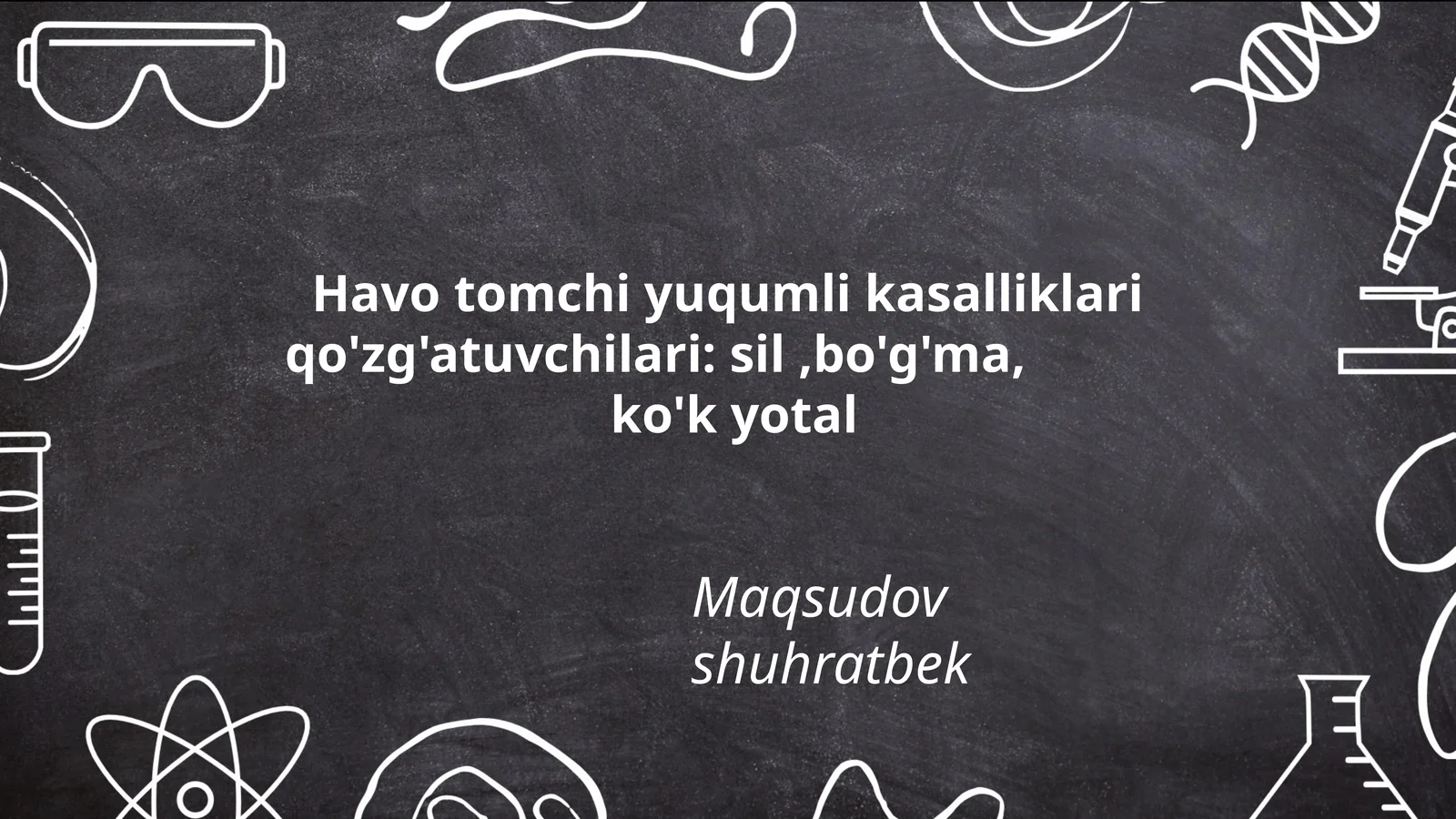 Havo tomchi yuqumli kasalliklari qo'zg'atuvchilari: sil, bo'g'ma, ko'k yotal