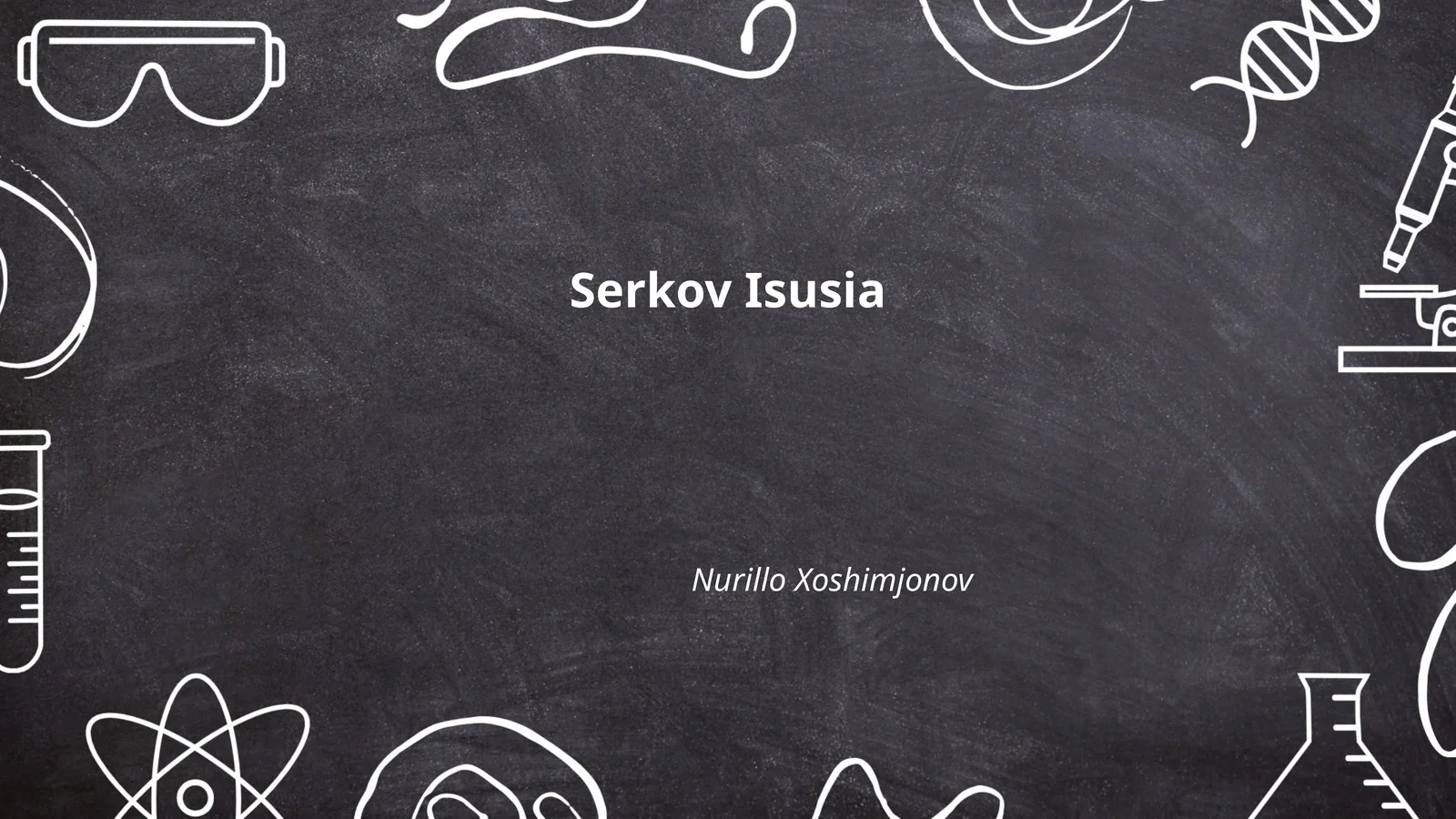Серков Исусиянинг тарихи