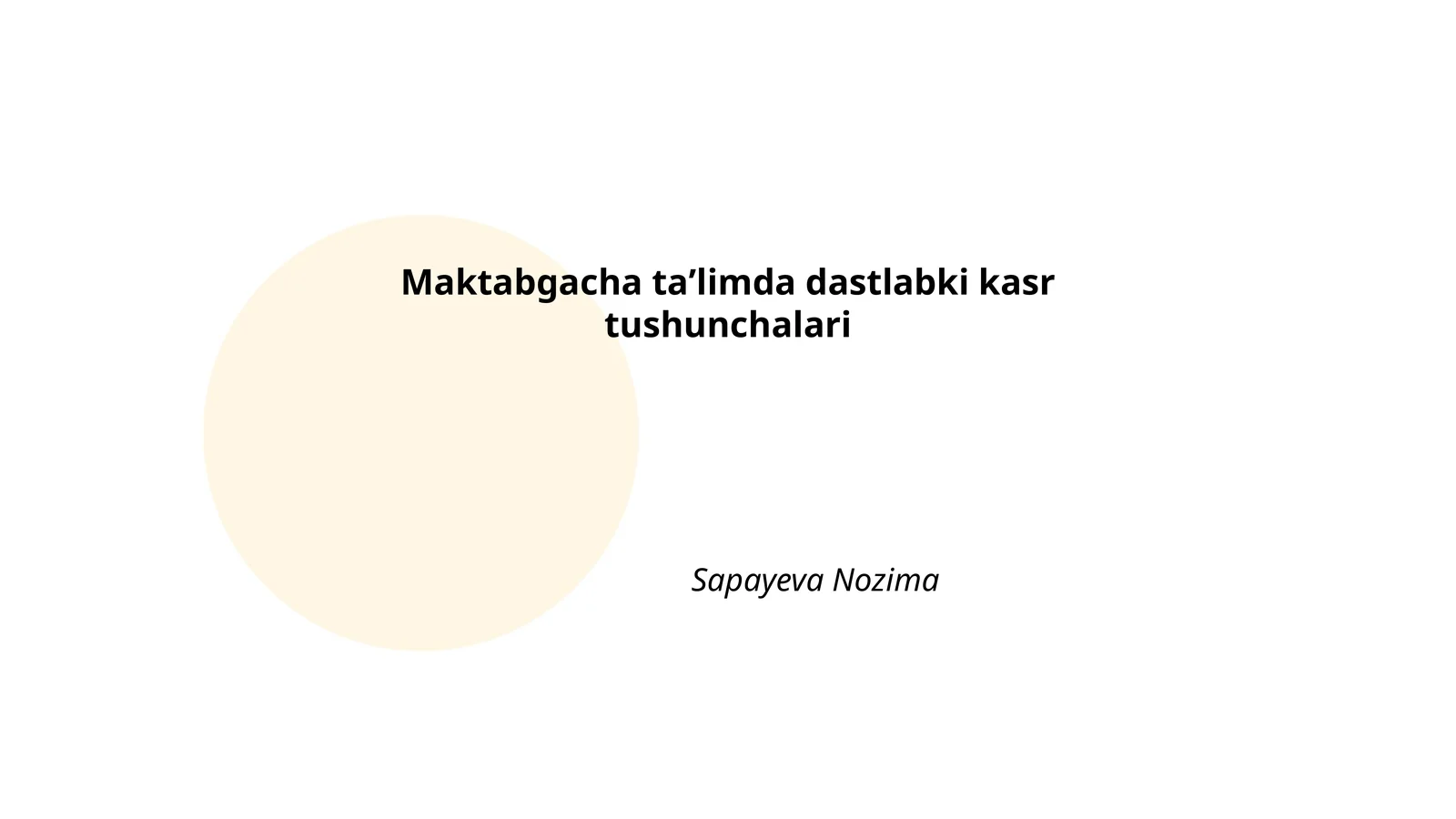 Maktabgacha taʼlimda dastlabki kasr tushunchalari