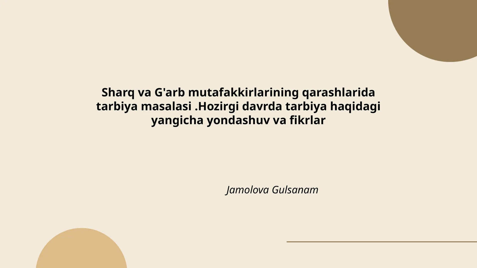 Sharq va G'arb mutafakkirlarining qarashlarida tarbiya masalasi