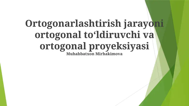 Ortogonal toʻldiruvchi va ortogonal proyeksiyasi