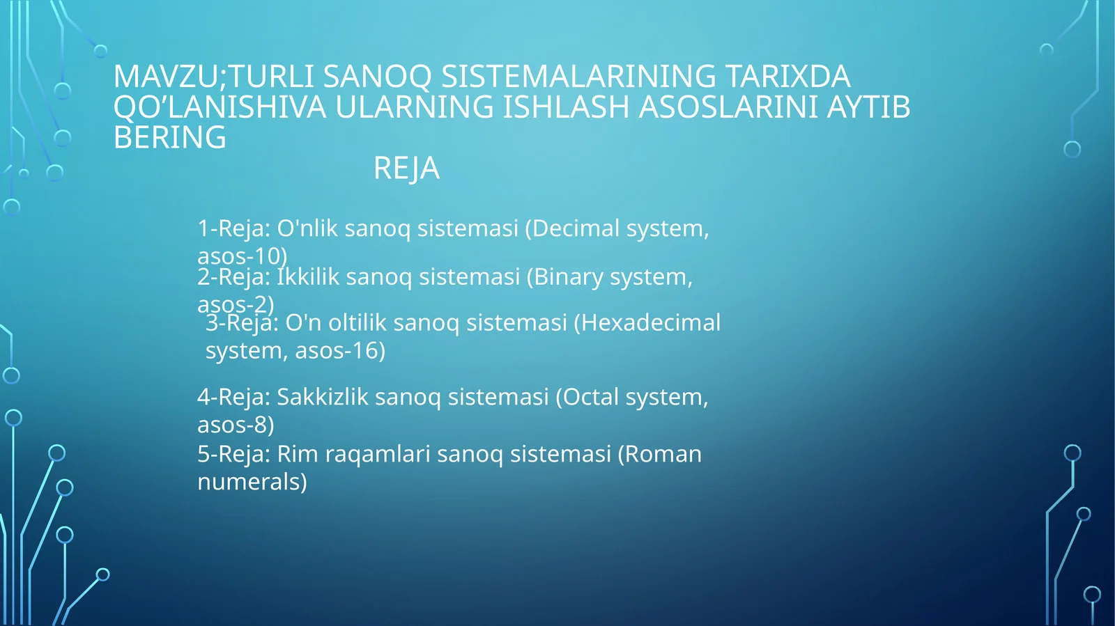 turlisanoqsistemalariningtarixdaqo’lanishivaularningishlashasoslariniaytibberingreja