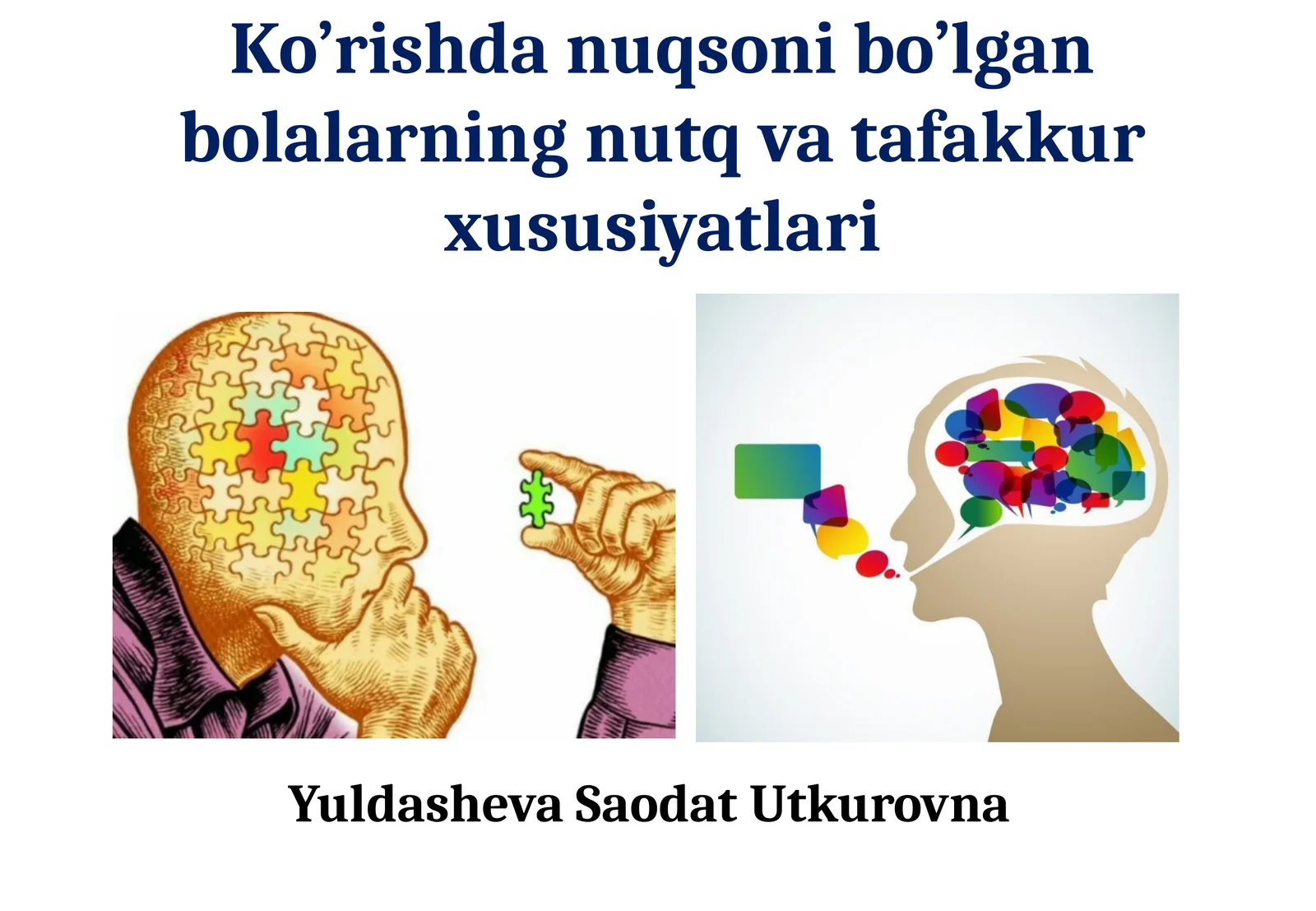 Ko’rishdan nuqson bo’lgan bolalarning nutq va tafakkur xususiyatlari