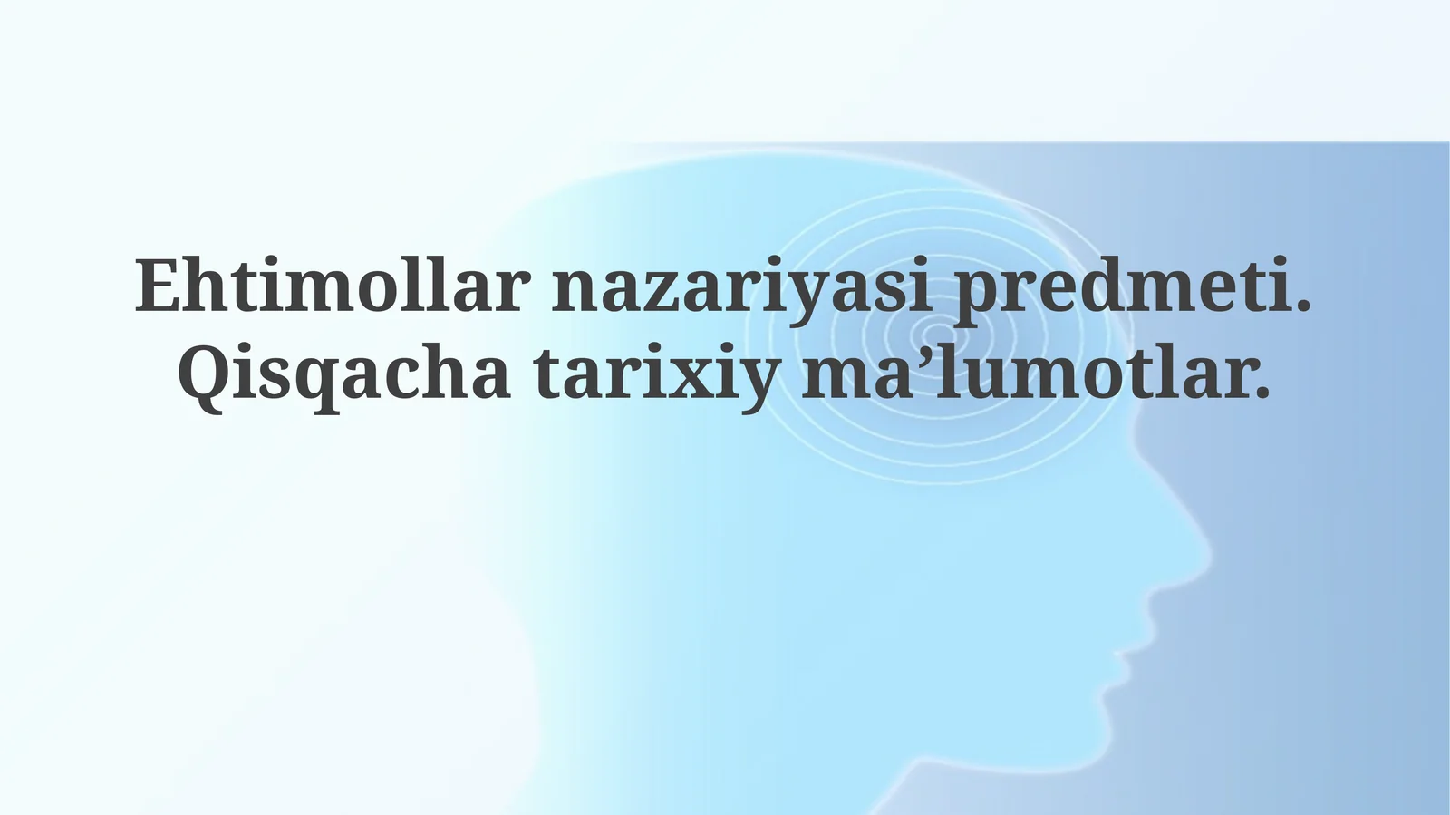 Ehtimollarnazariyasipredmeti.Qisqachatarixiyma’lumotlar