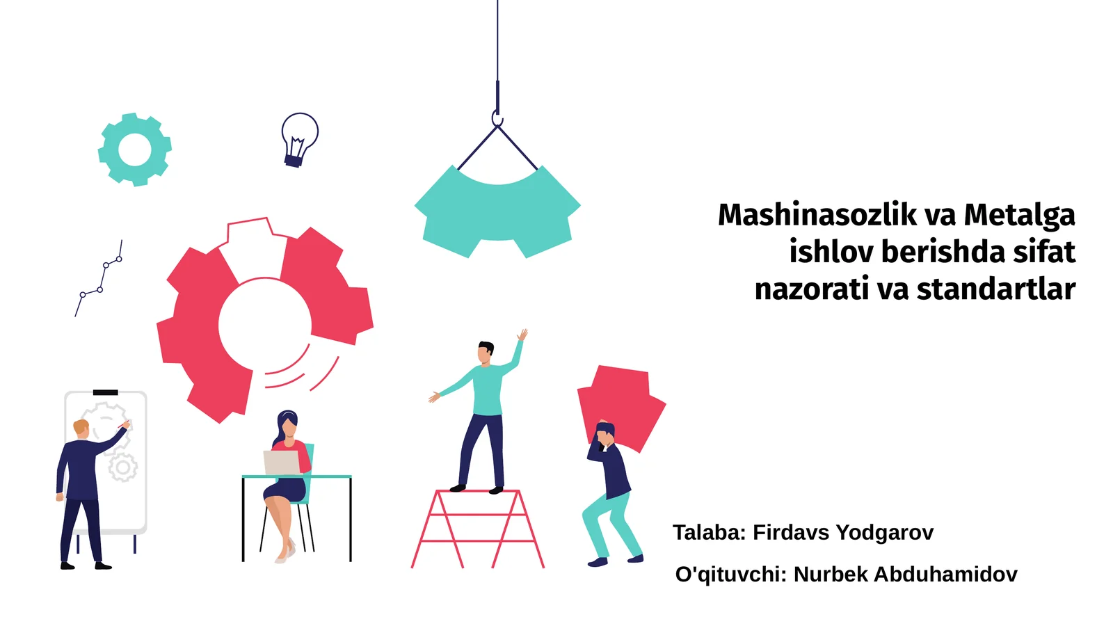 Mashinasozlik va Metalga ishlov berishda sifat nazorati va standartlar