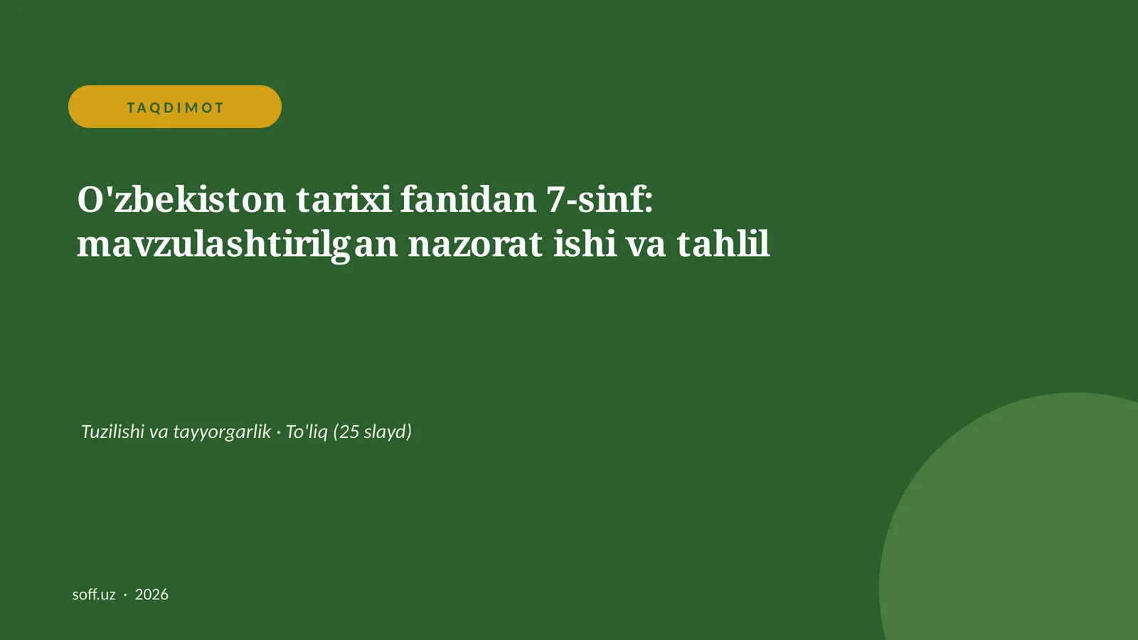 O'zbekiston tarixi fanidan 7-sinf: mavzulashtirilgan nazorat ishi va tahlil