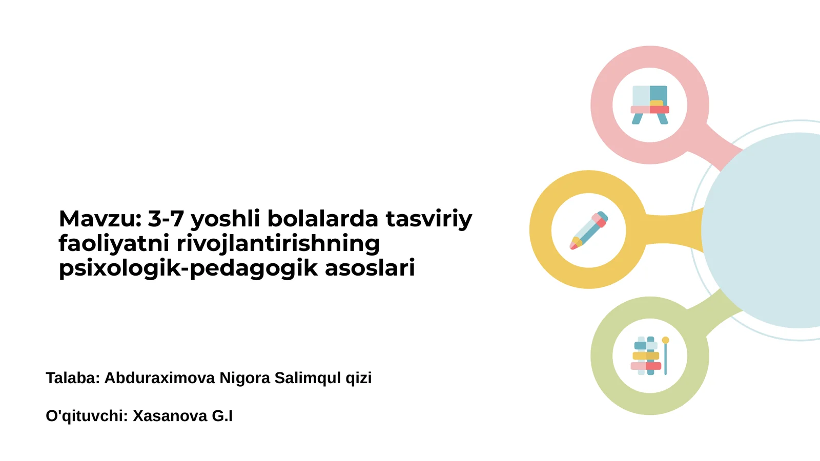 3-7 yoshli bolalarda tasviriy faoliyatni rivojlantirishning psixologik-pedagogik asoslari