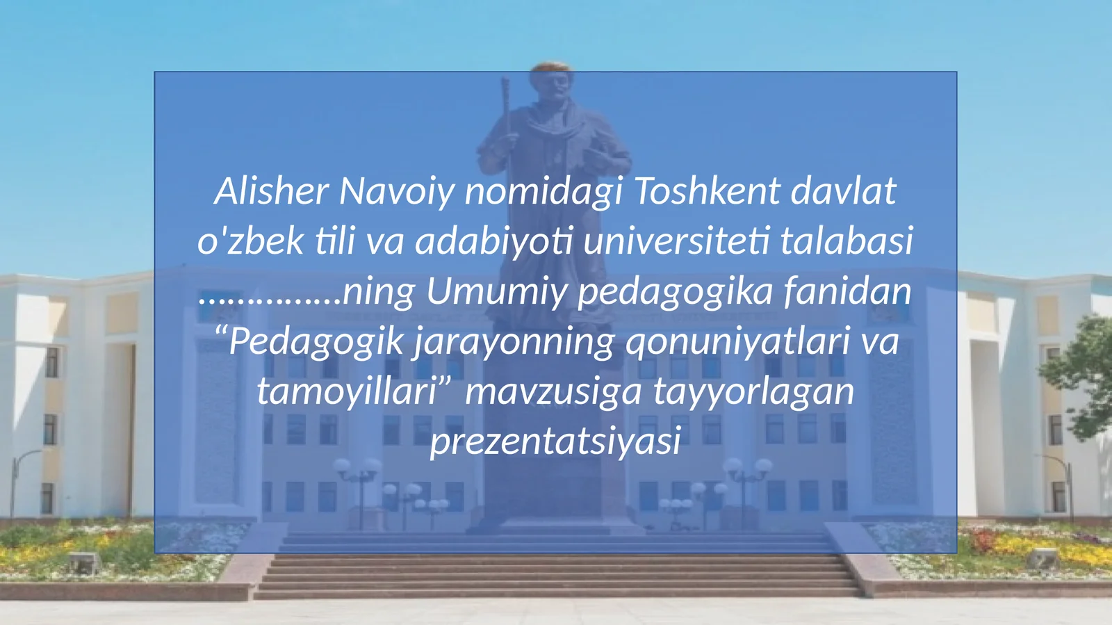 Pedagogik jarayonning qonuniyatlari va tamoyillari