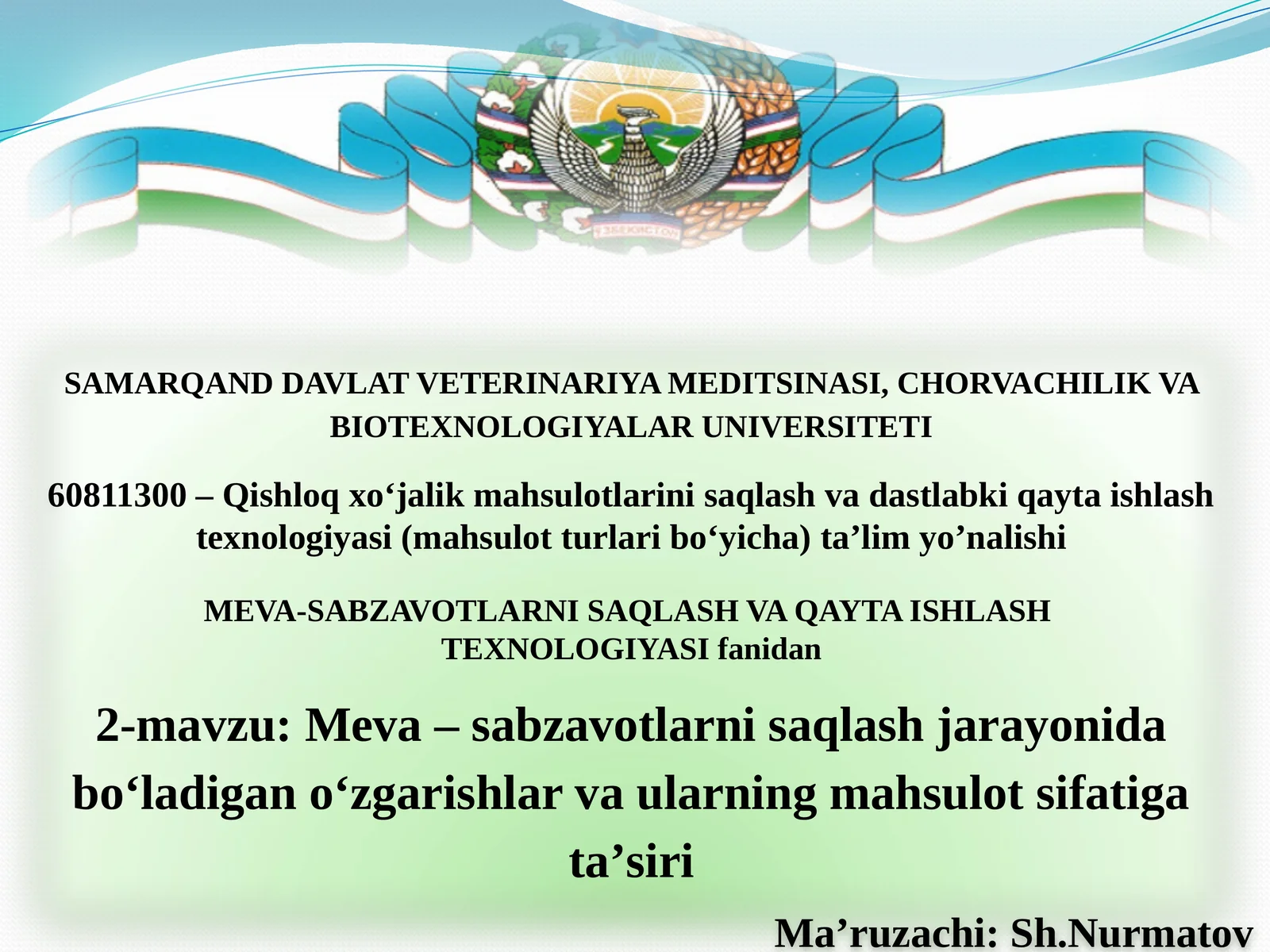 Meva – sabzavotlarni saqlash jarayonida bo‘ladigan o‘zgarishlar va ularning mahsulot sifatiga ta’siri
