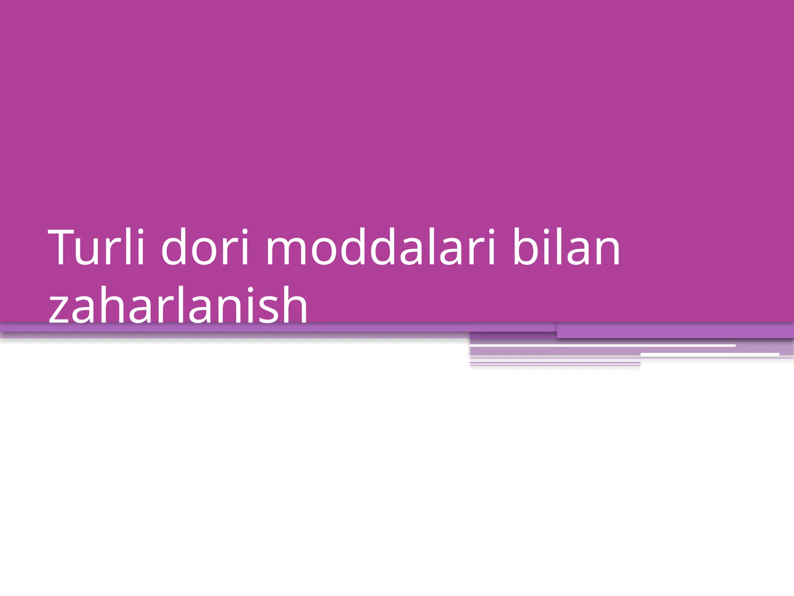 Dori moddalari bilan zaharlanish