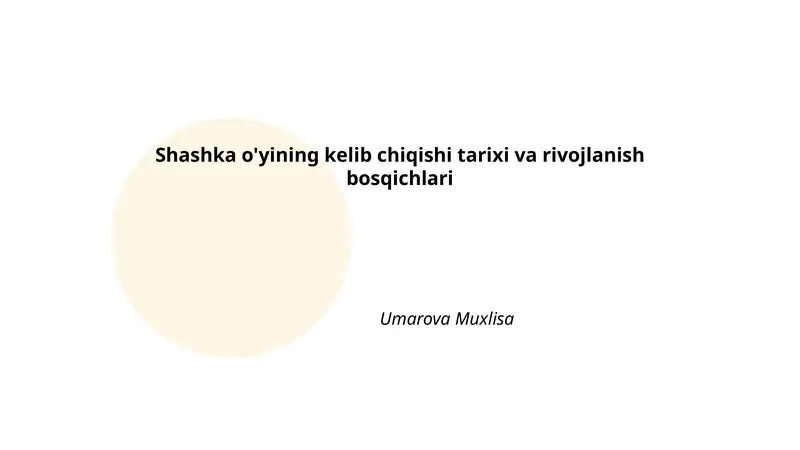 Shashka o'yining kelib chiqishi tarixi va rivojlanish bosqichlari