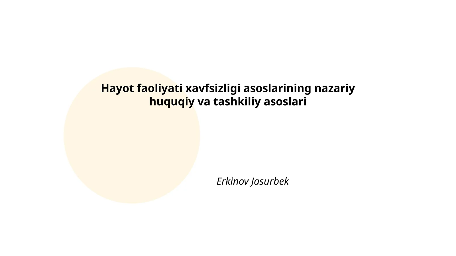 Hayot faoliyati xavfsizligi asoslarining nazariy huquqiy va tashkiliy asoslari